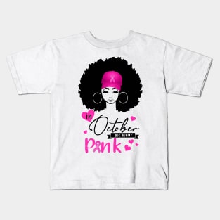 In October We Wear Pink Breast Cancer Awareness Black Women Kids T-Shirt